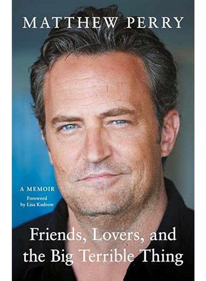 Friends Lovers And The Big Terrible Thing